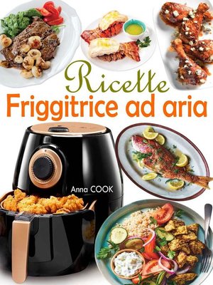 cover image of Ricette Friggitrice ad aria